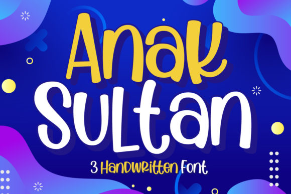 Anak Sultan: A Whimsical Handwritten Font for Modern Editorial Design