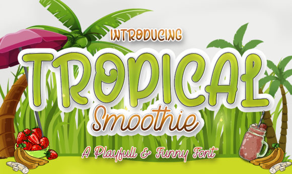 Tropical Smoothie Font for Editorial Design